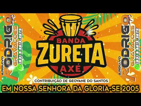 🎶🪘Banda Zureta Em Nossa Senhora da Glória-SE 2005