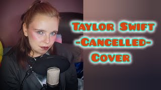Download lagu Taylor Swift - Cancelled (Cover Song)  mp3 Download lagu Taylor Swift - Cancelled (Cover Song)  mp3
