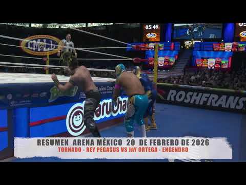 CMLL - TORNADO - REY PEGASUS VS JAY ORTEGA - ENGENDRO / ARENA MÉXICO / 20-02-26