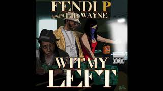 Corner Boy P ft. Lil Wayne - Wit My Left {Upload Your Track: coolietracks420@gmail.com}