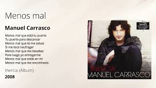 Menos mal - Manuel Carrasco