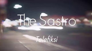 The Sastro - Telefiksi