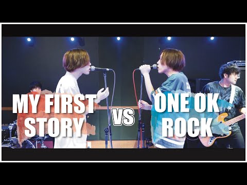 MY FIRST STORY vs ONE OK ROCK MASHUP!!