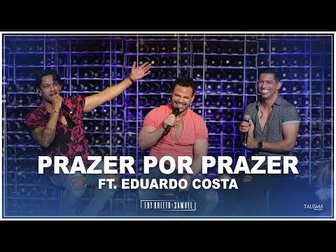 Prazer Por Prazer - Edy Britto e Samuel