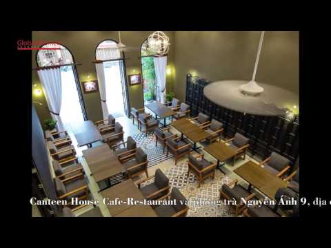 Canteen House - Nhà hàng, cafe kiến trúc Đông Dương đẹp nhất Sài Gòn.