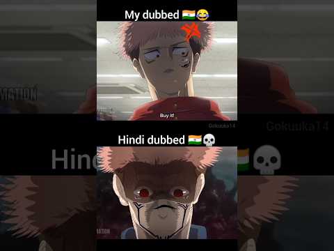 My dubbed 🇮🇳😂 vs 🇮🇳💀 Hindi dubbed || #sukuna #jujutsukaisen #shorts #viralvideo #viralshorts #jjk