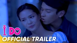 I Do Official Trailer | Enchong Dee and Erich Gonzales | 'I Do'