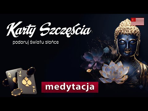 [POPKO TV – Zdrowie i Sukces] Medytacja prowadzona "Karty Szczęścia". Obdaruj świat radością.