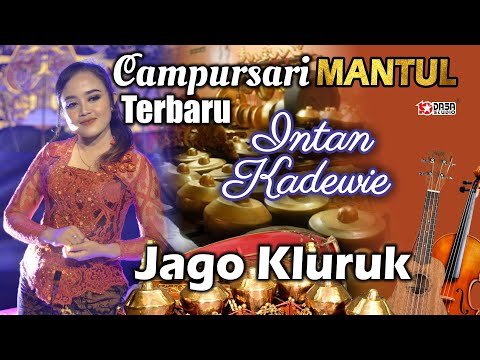 Campursari TERBARU Jago Kluruk '' Intan Kadewie