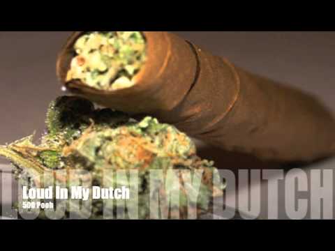 500 Pooh - Loud In My Dutch