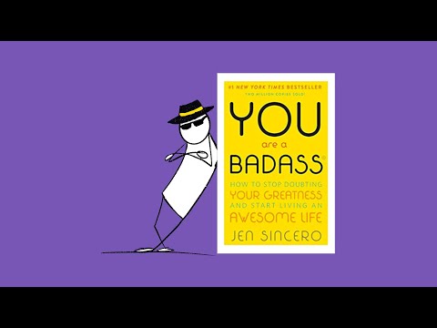 You Are a Badass by Jen Sincero - An Animated Summary