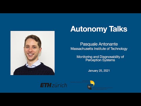 Autonomy Talks - Pasquale Antonante: Monitoring and Diagnosability of Perception Systems