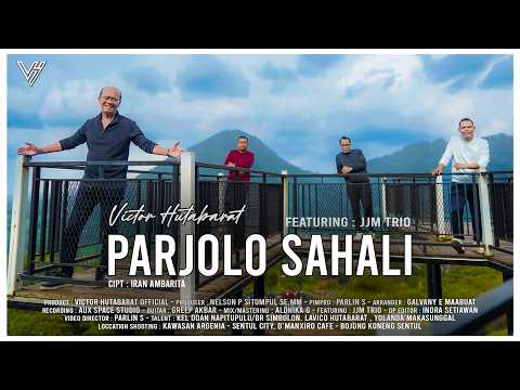 Parjolo Sahali I Victor Hutabarat I Featuring JJM Trio I Official Music Video