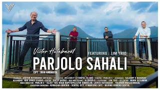 Download lagu Parjolo Sahali I Victor Hutabarat I Featuring JJM Trio I   mp3