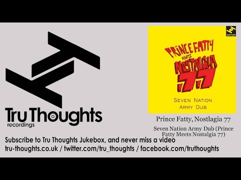Prince Fatty, Nostlagia 77 - Seven Nation Army Dub - Prince Fatty Meets Nostalgia 77