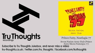 Prince Fatty, Nostlagia 77 - Seven Nation Army Dub - Prince Fatty Meets Nostalgia 77