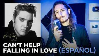 🖤¿Cómo sonaría ELVIS PRESLEY - CAN&#39;T HELP FALLING IN LOVE en Español?