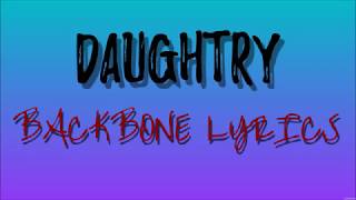 Daughtry- Backbone lyrics