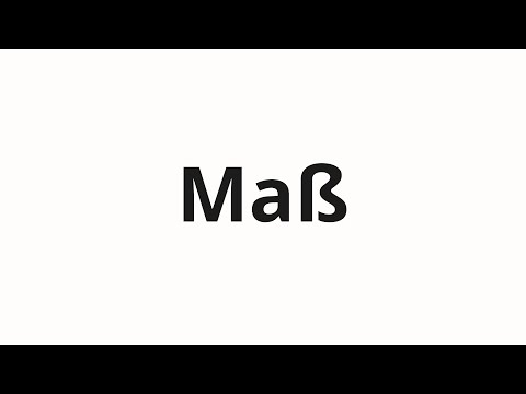 How to pronounce Maß