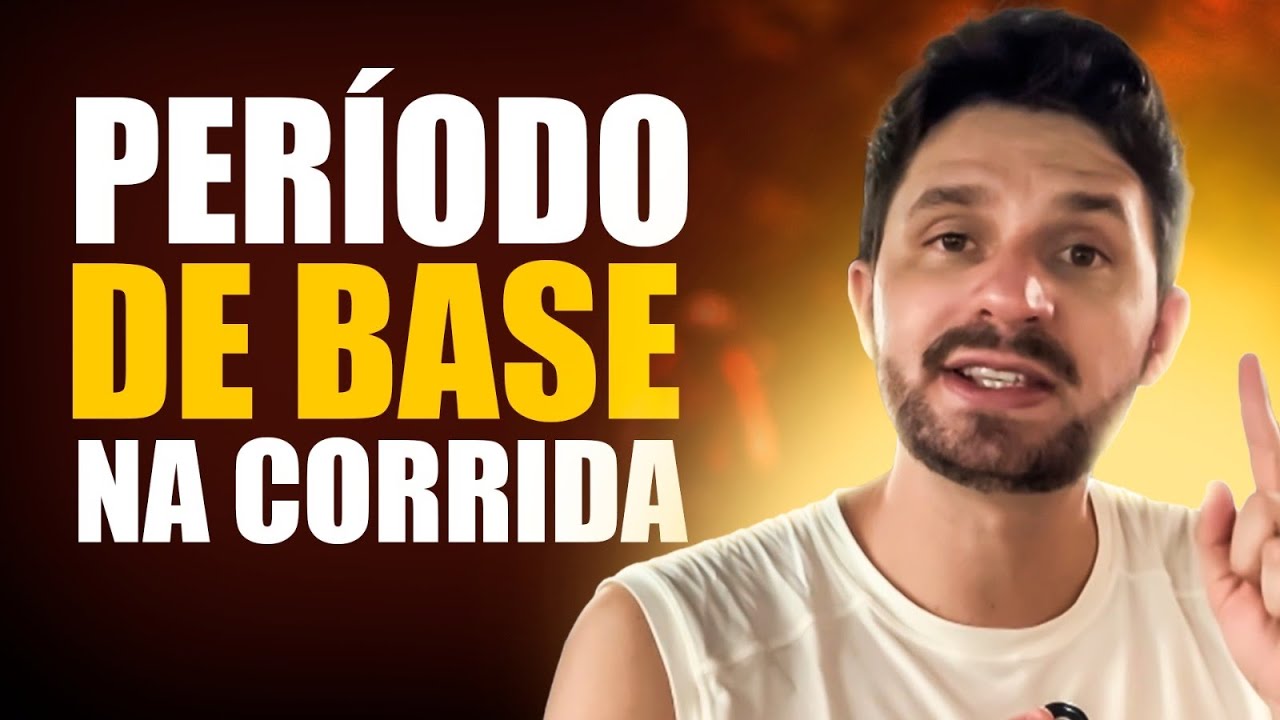 O QUE FAZER NO PERÍODO DE BASE NA CORRIDA