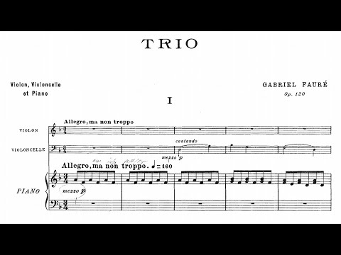 Gabriel Fauré - Piano Trio in D Minor, Op.120