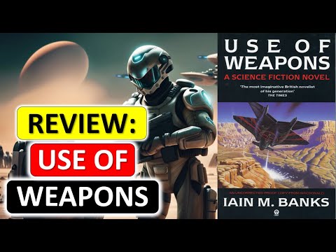Hero or Villain? Review of Use of Weapons, by Iain M Banks.