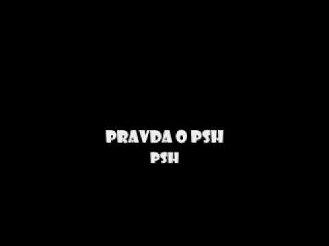 PSH - Pravda o PSH
