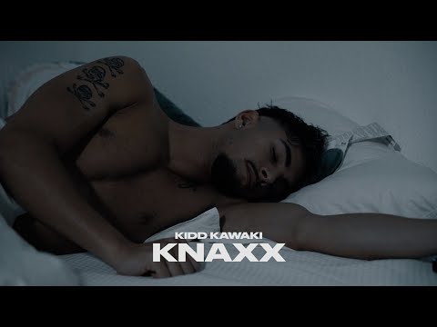 KIDD KAWAKI - KNAXX