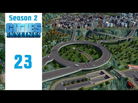 Cities: Skylines - Episode 23 - Project of a Century