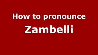 How to pronounce Zambelli