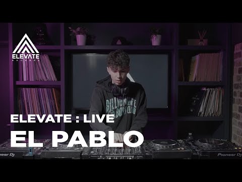 ELEVATE : LIVE - El Pablo
