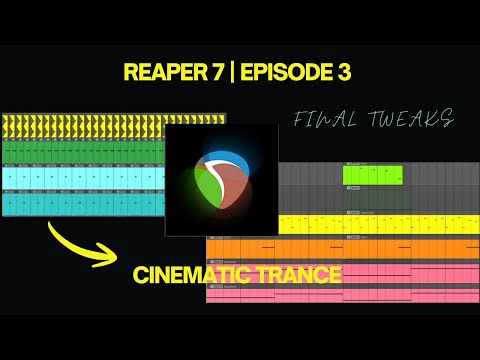 Episode 3 : How To Make Cinematic Trance In Reaper