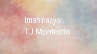🔴 TJ Monterde - Imahinasyon Lyrics