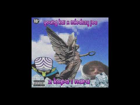 young kai x młodszy joe - z kopa i nara