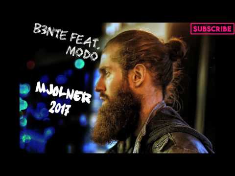B3nte Feat. Modo - Mjolner 2017