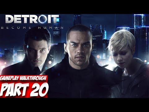 DETROIT BECOME HUMAN Gameplay Walkthrough Part 20: The Bridge [No Commentary]
