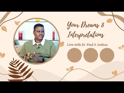 What to do when you hear your Name called In the Dream|| Live with Dr. Paul S. Joshua | ep 246