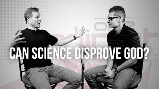 Can Science Disprove God?