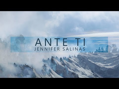 Ante Ti - Jennifer Salinas