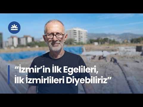 8 Bin 500 Yıldır Değişmeyen Yaşam Kültürü: Yeşilova'da Tarihteki İlk İzmirlilerin İzleri Sürülüyor