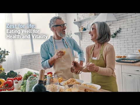 Zest for Life:  Eating Well for Health and Vitality
