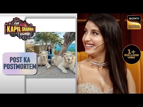 क्या Nora को देखकर शेर कर रहे हैं 'Garmi' Step? | The Kapil Sharma Show Season 2 |Post Ka Postmortem