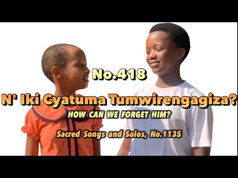 418.  Ni Iki Cyatuma Tumwirengagiza  by Cantate Domino SDA Choir _ Official Song 2025