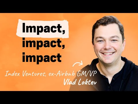 Embracing chaos, inquiry over advocacy, poking the bear, and “impact, impact, impact” | Vlad Loktev