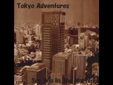 Tokyo Adventures  