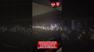 Partida entre Santa Cruz e Itabaiana é interrompida por falta de energia na Arena de Pernambuco