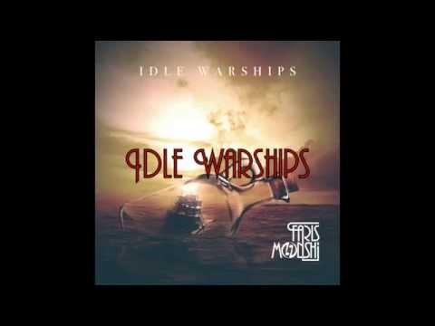 Idle Warships - Faris Monshi (Lyrics)