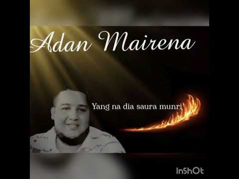 ADAN MAIRENA ..YAN NA YAURA DIA SAURA MUNRI