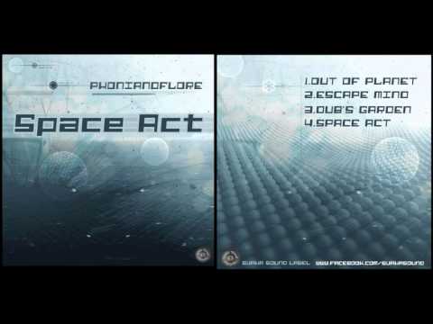 Svaha Sound Label/PhOniAndFlOrE - Space Act EP (Full Album)