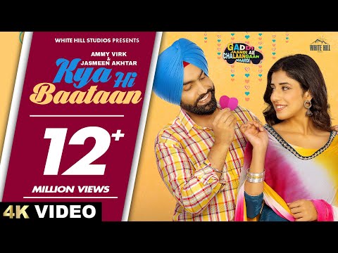 AMMY VIRK : Kya Hi Baataan | Happy Raikoti | Jasmeen Akhtar | Teriyan Meriyan Gallan | Punjabi Love